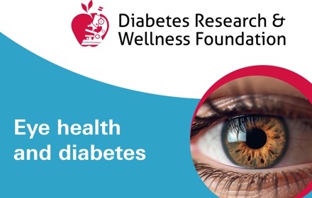 DRWF Eye Health And Diabetes 1